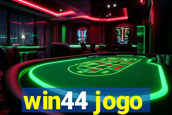 win44 jogo